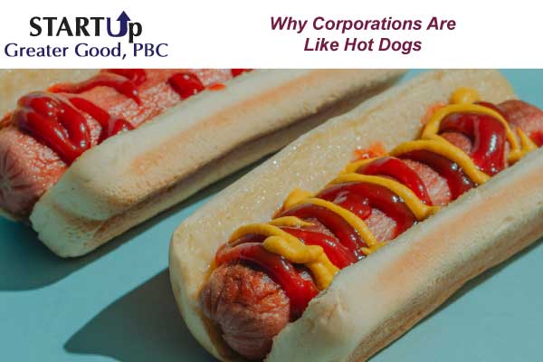 corporations are like hot dogs